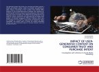 IMPACT OF USER-GENERATED CONTENT ON CONSUMER TRUST AND PURCHASE INTENT