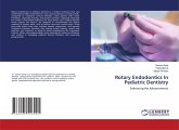 Rotary Endodontics In Pediatric Dentistry
