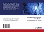 From Pharmaceuticals to Biotechnolog From Pharmaceuticals to Biotechnolog
