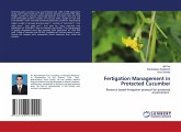 Fertigation Management in Protected Cucumber Fertigation Management in Protected Cucumber