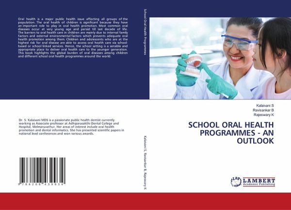 SCHOOL ORAL HEALTH PROGRAMMES - AN OUTLOOK
