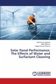 Solar Panel Performance: The Effects of Water and Surfactant Cleaning Solar Panel Performance: The Effects of Water and Surfactant Cleaning