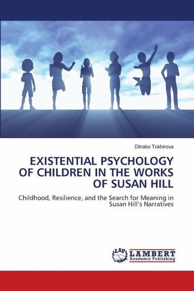 Existential Psychology of Children in the Works of Susan Hill