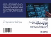 Practical Guide to Software Engineering: Concepts, Design & Testing Practical Guide to Software Engineering: Concepts, Design & Testing