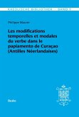 Kreolische Bibliothek 9: Les modifications temporelles et modales du verbe dans le papiamento de Curaçao (Antilles Néerlandaises)