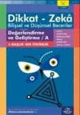 10-11 Yas Dikkat-Zeka - Bilissel ve Düsünsel Beceriler - A 1. Kitap 10-11 Yas Dikkat-Zeka - Bilissel ve Düsünsel Beceriler - A 1. Kitap