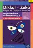 11-12 Yas Dikkat - Zeka Bilissel ve Düsünsel Beceriler 1. Kitap - Degerlendirme ve Gelistirme - A