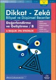 10-11 Yas Dikkat - Zeka - Bilissel ve Düsünsel Beceriler - B 2. Kitap 10-11 Yas Dikkat - Zeka - Bilissel ve Düsünsel Beceriler - B 2. Kitap