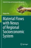 Material Flows with Nexus of Regional Socioeconomic System Material Flows with Nexus of Regional Socioeconomic System