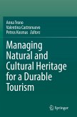 Managing Natural and Cultural Heritage for a Durable Tourism Managing Natural and Cultural Heritage for a Durable Tourism