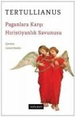 Paganlara Karsi Hiristiyanlik Savunusu Paganlara Karsi Hiristiyanlik Savunusu