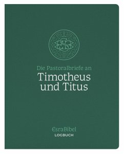 Cover EsraBibel - Logbuch der Pastoralbriefe an Timotheus und Titus