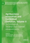Agribusiness Innovation and Contextual Evolution, Volume II Agribusiness Innovation and Contextual Evolution, Volume II