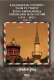 Baslangictan Günümüze Talim ve Terbiye Kurul Kararlarinda Azinliklarin Ermeni ve Musevi Egitimi 1926-2021 Cilt 2 Baslangictan Günümüze Talim ve Terbiye Kurul Kararlarinda Azinliklarin Ermeni ve Musevi Egitimi 1926-2021 Cilt 2