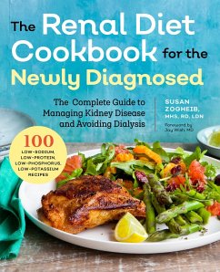 Renal Diet Cookbook for the Newly Diagnosed (eBook, ePUB) - Zogheib MHS, Rd