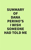 Summary of Dana Perino's I Wish Someone Had Told Me (eBook, ePUB)
