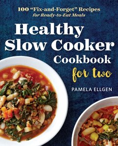 Healthy Slow Cooker Cookbook for Two (eBook, ePUB) - Ellgen, Pamela