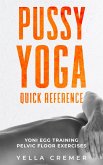 Pussy Yoga Quick Reference (eBook, ePUB)