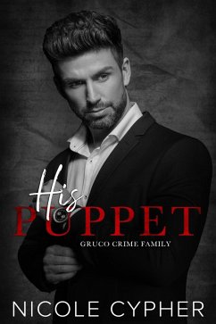 His Puppet (eBook, ePUB) - Cypher, Nicole