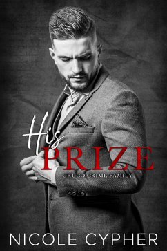His Prize (eBook, ePUB) - Cypher, Nicole