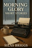 Morning Glory Short Stories (eBook, ePUB)