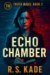 Echo Chamber (Truth Wars, #2) (eBook,... - Bild 1