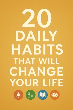 20 Daily Habits That Will Change Your Life (eBook, ePUB) - Radhouan