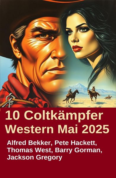 10 Coltkämpfer Western Mai 2025 (eBook, ePUB)
