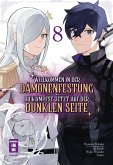 Willkommen in der Dämonenfestung - du kämpfst jetzt auf der dunklen Seite 08 (eBook, ePUB)