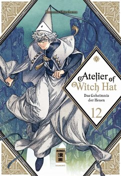 Das Geheimnis der Hexen / Atelier of Witch Hat Bd.12 (eBook, ePUB) - Shirahama, Kamome Das Geheimnis der Hexen / Atelier of Witch Hat Bd.12 (eBook, ePUB) - Shirahama, Kamome
