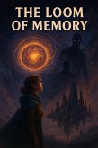 The Loom of Memory (eBook, ePUB)