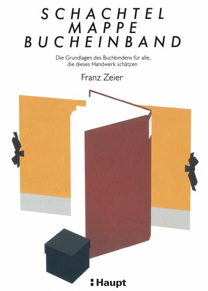 Schachtel, Mappe, Bucheinband (eBook, PDF) Schachtel, Mappe, Bucheinband (eBook, PDF)