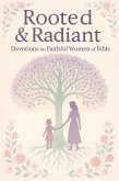 Rooted & Radiant (eBook, ePUB) Rooted & Radiant (eBook, ePUB)