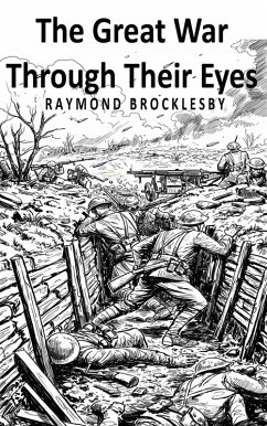 Cover The Great War Through Their Eyes (eBook, ePUB)