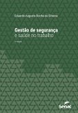Gestão de segurança e saúde no trabalho (eBook, ePUB) Gestão de segurança e saúde no trabalho (eBook, ePUB)