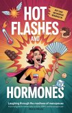 Hot Flashes & Hormones: Laughing Through the Madness of Menopause (eBook, ePUB)