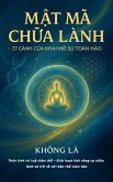 M¿t Mã Ch¿a Lành - 27 Cánh C¿a Khai M¿ S¿ Toàn H¿o (eBook, ePUB) M¿t Mã Ch¿a Lành - 27 Cánh C¿a Khai M¿ S¿ Toàn H¿o (eBook, ePUB)