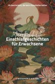 Märchenhafte Einschlafgeschichten für Erwachsene (eBook, ePUB) Märchenhafte Einschlafgeschichten für Erwachsene (eBook, ePUB)