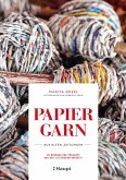 Papiergarn aus alten Zeitungen (eBook, PDF) Papiergarn aus alten Zeitungen (eBook, PDF)