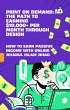Print on Demand: The Path to Earning... - Bild 1