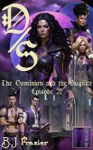 The Dominion and the Sugilite - Episode 22 (eBook, ePUB) The Dominion and the Sugilite - Episode 22 (eBook, ePUB)
