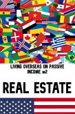Living Overseas on Passive Income #2: Real Estate (Suberp Investing, #21) (eBook, ePUB) Living Overseas on Passive Income #2: Real Estate (Suberp Investing, #21) (eBook, ePUB)