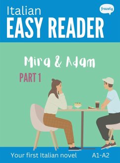 Italian Easy Reader: Mira & Adam, Part I (Italian Easy Readers) (eBook, ePUB) - Baller, Carolin