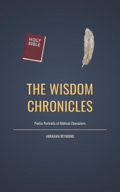 The Wisdom Chronicles (Wisdom Psalms, #3) (eBook, ePUB) - Reymond, Abraham