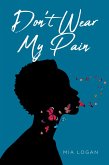 Don't Wear My Pain (eBook, ePUB)