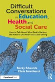 Difficult Conversations in Education, Health and Social Care (eBook, PDF)