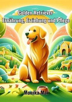 Golden Retriever (eBook, ePUB) - Mai, Monika