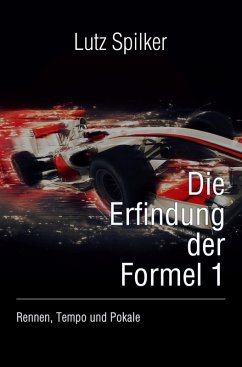 Die Erfindung der Formel 1 (eBook, ePUB) Cover Die Erfindung der Formel 1 (eBook, ePUB)