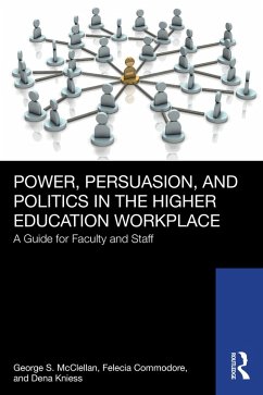 Cover Power, Persuasion, and Politics in the Higher Education Workplace (eBook, ePUB)