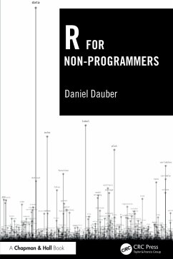 R for Non-Programmers (eBook, PDF) - Dauber, Daniel